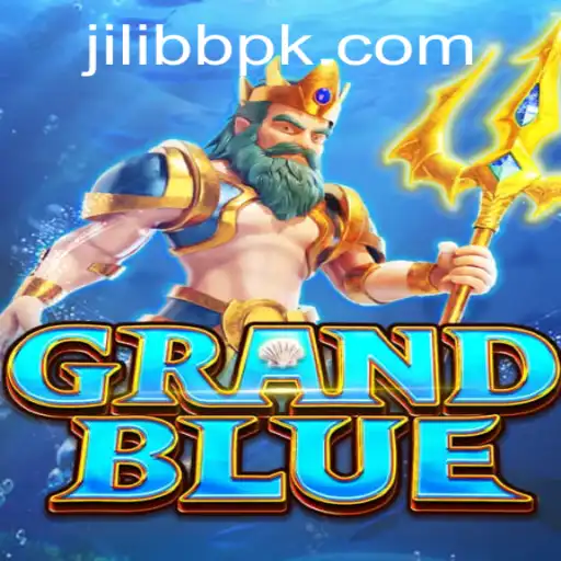 Exploring the Fascinating World of GRANDBLUE with JILI BB