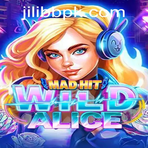 MadHitWildAlice: An Adventure into the Enchanting Realm of JILI BB