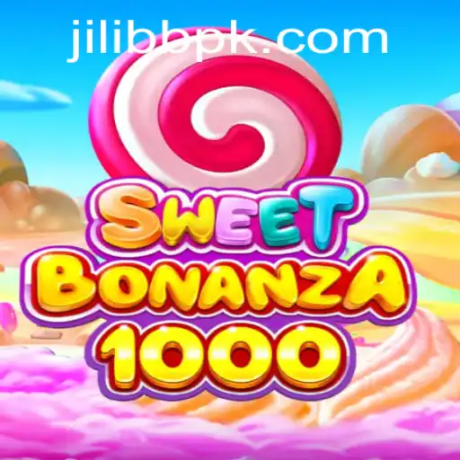 Explore the Exciting World of SweetBonanza1000 and JILI BB
